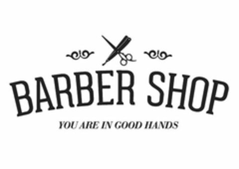 BARBER SHOP YOU ARE IN GOOD HANDS Logo (USPTO, 03.08.2015)