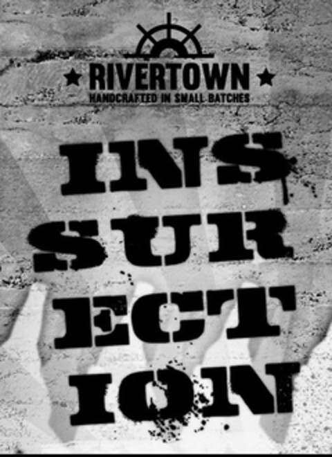 RIVERTOWN HANDCRAFTED IN SMALL BATCHES INSURRECTION Logo (USPTO, 24.08.2015)