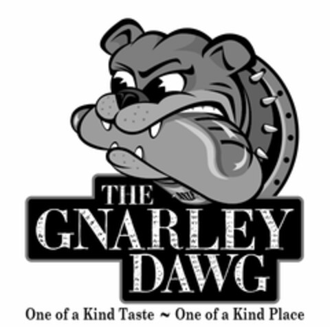 THE GNARLEY DAWG ONE OF A KIND TASTE ~ ONE OF A KIND PLACE AXLE Logo (USPTO, 12.05.2011)