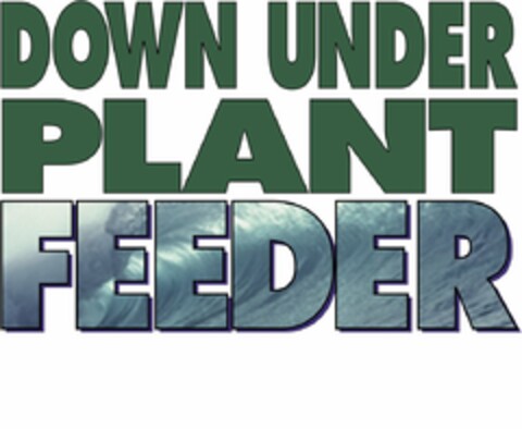 DOWN UNDER PLANT FEEDER Logo (USPTO, 16.10.2013)