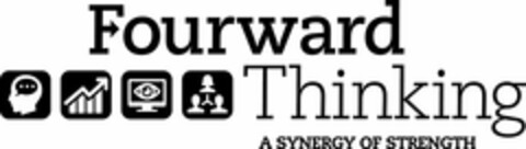 FOURWARD THINKING A SYNERGY OF STRENGTH Logo (USPTO, 04/22/2014)