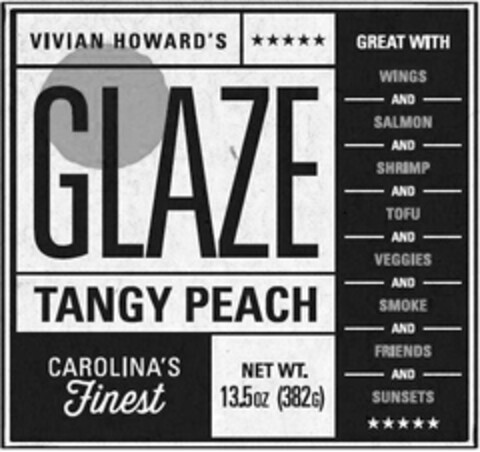 VIVIAN HOWARD'S GLAZE TANGY PEACH CAROLINA'S FINEST GREAT WITH WINGS AND SALMON AND SHRIMP AND TOFU AND VEGGIES AND SMOKE AND FRIENDS AND SUNSETSNET WT. 13.5OZ (382G) Logo (USPTO, 16.06.2016)