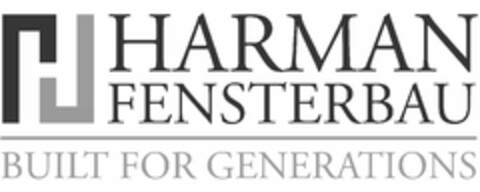 H HARMAN FENSTERBAU BUILT FOR GENERATIONS Logo (USPTO, 06/26/2017)