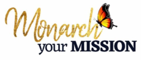 MONARCH YOUR MISSION Logo (USPTO, 02.07.2019)