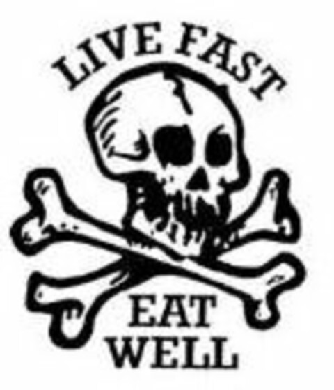 LIVE FAST EAT WELL Logo (USPTO, 12.11.2019)