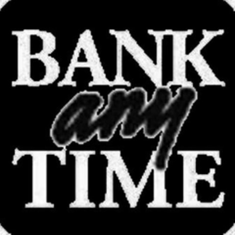 BANK ANY TIME Logo (USPTO, 15.05.2012)