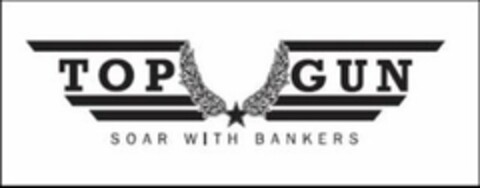 TOP GUN SOAR WITH BANKERS Logo (USPTO, 08/10/2012)