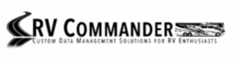 RV COMMANDER CUSTOM DATA MANAGEMENT SOLUTIONS FOR RV ENTHUSIASTS Logo (USPTO, 30.06.2016)