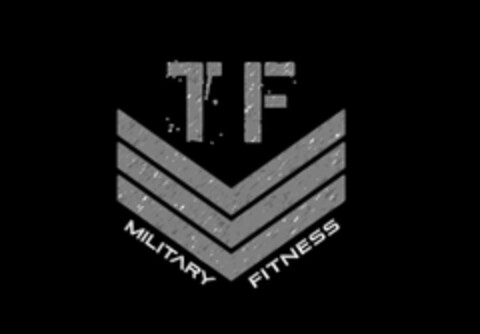 TF MILITARY FITNESS Logo (USPTO, 22.08.2016)