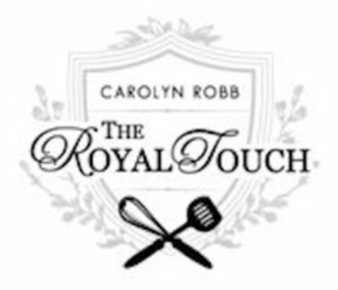 CAROLYN ROBB THE ROYAL TOUCH Logo (USPTO, 14.10.2016)