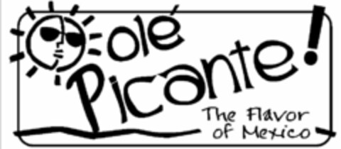 OLE PICANTE! THE FLAVOR OF MEXICO Logo (USPTO, 26.05.2009)