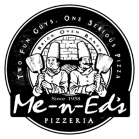 ME-N-ED'S PIZZERIA TWO FUN GUYS. ONE SERIOUS PIZZA BRICK OVEN BAKED SINCE 1958 Logo (USPTO, 13.10.2010)