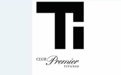 TI CLUB PREMIER TITANIO Logo (USPTO, 01/09/2012)