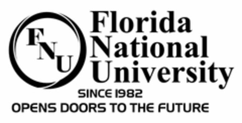 FNU FLORIDA NATIONAL UNIVERSITY SINCE 1982 OPENS DOORS TO THE FUTURE Logo (USPTO, 06/26/2012)