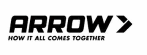 ARROW HOW IT ALL COMES TOGETHER Logo (USPTO, 01.10.2013)