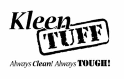 KLEEN TUFF ALWAYS CLEAN! ALWAYS TOUGH! Logo (USPTO, 22.10.2014)