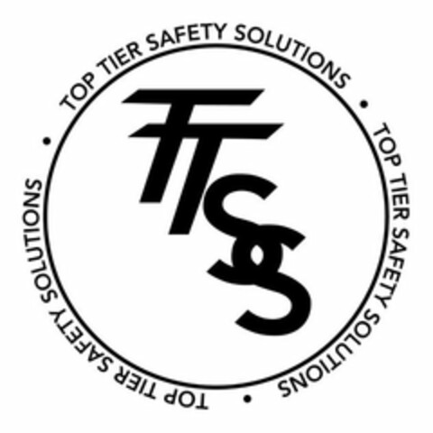 TTSS TOP TIER SAFETY SOLUTIONS TOP TIER SAFETY SOLUTIONS TOP TIER SAFETY SOLUTIONS Logo (USPTO, 05/12/2020)