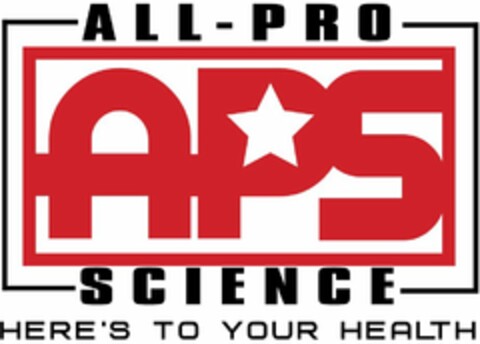 APS ALL-PRO SCIENCE HERE'S TO YOUR HEALTH Logo (USPTO, 02.06.2010)