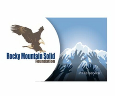 ROCKY MOUNTAIN SOLID FOUNDATION IN HIS SERVICE Logo (USPTO, 23.04.2012)