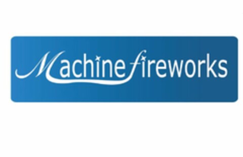 MACHINE FIREWORKS Logo (USPTO, 28.01.2016)