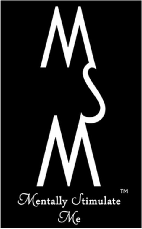 MSM MENTALLY STIMULATE ME Logo (USPTO, 03/09/2017)