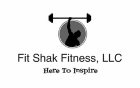 FIT SHAK FITNESS, LLC HERE TO INSPIRE Logo (USPTO, 05/26/2017)