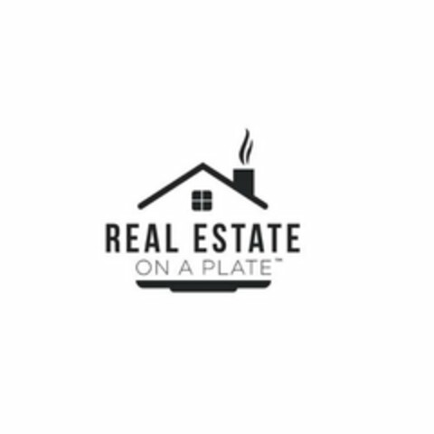 REAL ESTATE ON A PLATE Logo (USPTO, 04.11.2018)