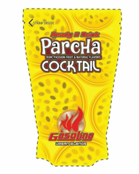 STRAW INSIDE; READY 2 DRINK; PARCHA; RUM; PASSION FRUIT & NATURAL FLAVORS; COCKTAIL; GASOLINA; URBAN BLENDS Logo (USPTO, 30.04.2020)