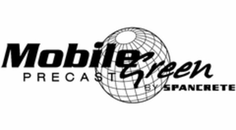 MOBILEGREEN PRECAST BY SPANCRETE Logo (USPTO, 16.06.2009)