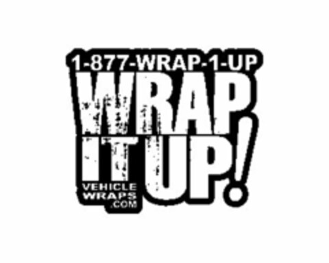 1-877-WRAP-1-UP WRAP IT UP! VEHICLE WRAPS .COM Logo (USPTO, 09.12.2009)