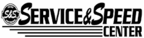 S&S PROVEN PERFORMANCE SERVICE & SPEED CENTER Logo (USPTO, 11/28/2012)