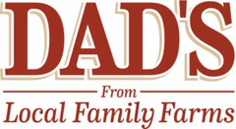 DAD'S FROM LOCAL FAMILY FARMS Logo (USPTO, 14.07.2014)