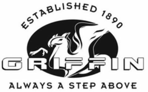 ESTABLISHED 1890 GRIFFIN ALWAYS A STEP ABOVE Logo (USPTO, 25.07.2014)