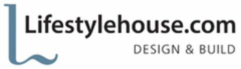 L LIFESTYLEHOUSE.COM DESIGN & BUILD Logo (USPTO, 28.07.2016)