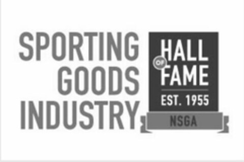 SPORTING GOODS INDUSTRY HALL OF FAME EST. 1955 NSGA Logo (USPTO, 06.12.2016)