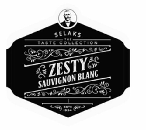 SELAKS THE TASTE COLLECTION ZESTY SAUVIGNON BLANC EST'B 1934 Logo (USPTO, 02.02.2018)