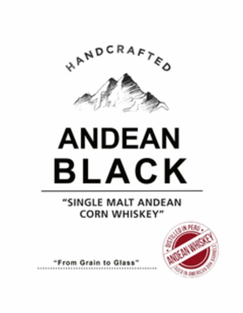 HANDCRAFTED ANDEAN BLACK "SINGLE MALT ANDEAN CORN WHISKEY" DISTILLED IN PERU ANDEAN WHISKEY AGED IN AMERICAN OAK BARRELS "FROM GRAIN TO GLASS" 750 ML 45% ALC/VOL 90 PROOF Logo (USPTO, 13.06.2018)