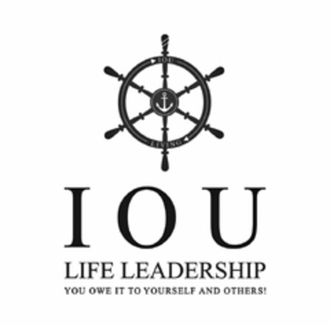 IOU LIVING IOU LIFE LEADERSHIP YOU OWE IT TO YOURSELF AND OTHERS! Logo (USPTO, 03.06.2019)