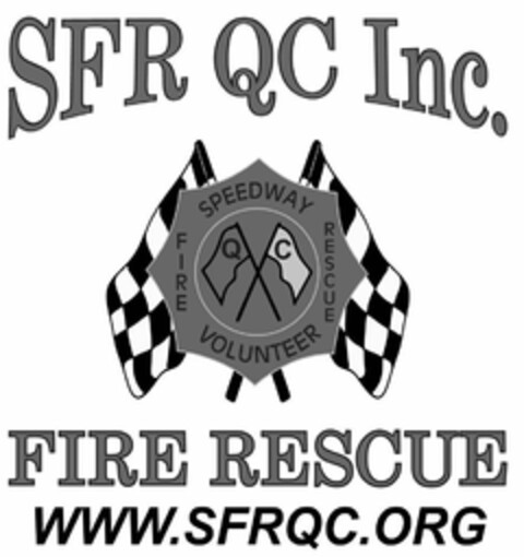 SFR QC INC. SPEEDWAY FIRE RESCUE VOLUNTEER QC FIRE RESCUE WWW. SFRQC.ORG Logo (USPTO, 07/17/2020)