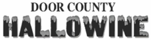 DOOR COUNTY HALLOWINE Logo (USPTO, 03.03.2011)