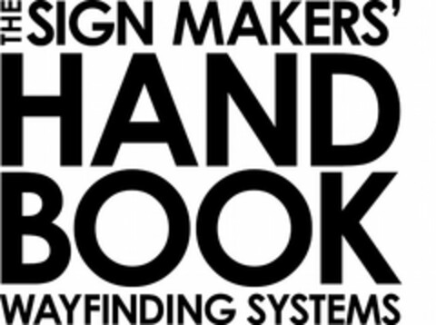 THE SIGN MAKERS' HAND BOOK WAYFINDING SYSTEMS Logo (USPTO, 11/05/2015)