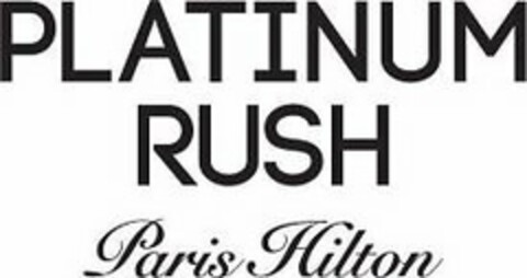 PLATINUM RUSH PARIS HILTON Logo (USPTO, 12.10.2017)