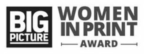 BIG PICTURE WOMEN IN PRINT AWARD Logo (USPTO, 30.11.2018)