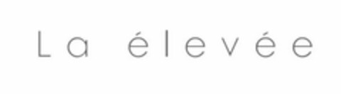 LA ÉLEVÉE Logo (USPTO, 03/04/2019)