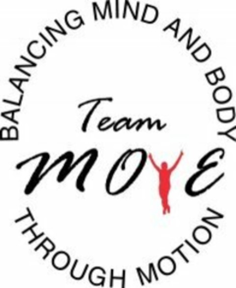 TEAM MOVE BALANCING MIND AND BODY THROUGH MOTION Logo (USPTO, 02/16/2010)