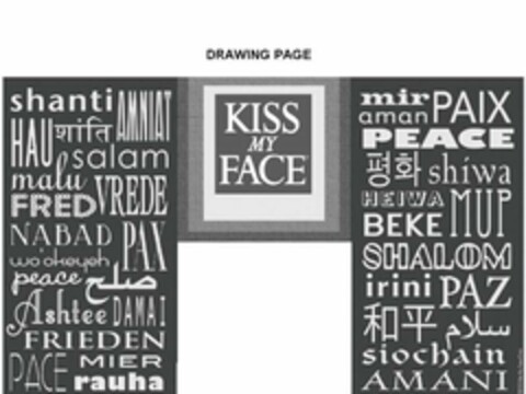 KISS MY FACE PEACE Logo (USPTO, 26.04.2010)