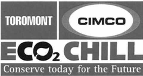 TOROMONT - CIMCO - ECO2 CHILL - CONSERVE TODAY FOR THE FUTURE Logo (USPTO, 24.05.2013)