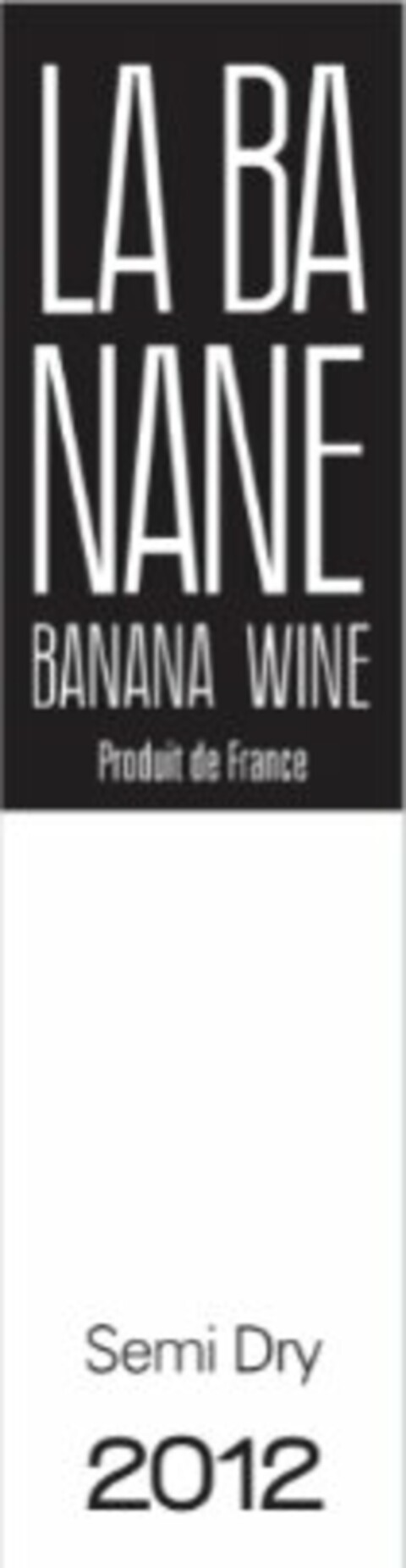 LA BA NANE BANANA WINE PRODUIT DE FRANCE SEMI DRY 2012 Logo (USPTO, 19.03.2014)