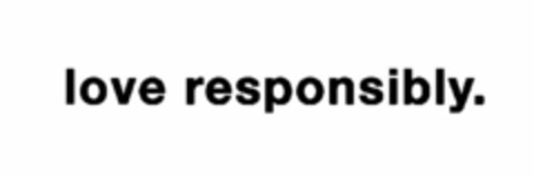 LOVE RESPONSIBLY. Logo (USPTO, 09/30/2014)