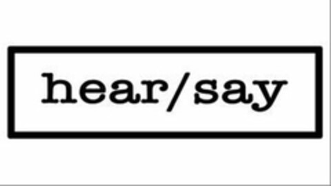 HEAR/SAY Logo (USPTO, 23.10.2015)